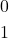 \begin{equation*}\begin{split}0\\1\end{split}\end{equation*}